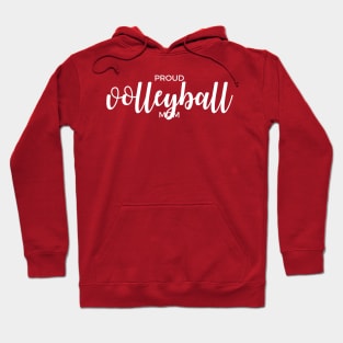 Proud Volleyball Mom Hoodie